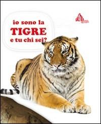Io sono la tigre e tu chi sei? - copertina