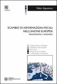 Scambio di informazioni fiscali nell'Unione europea. Accertamento e riscossione - Fabio Saponaro - copertina