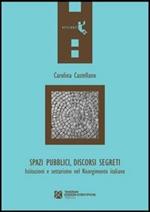 Spazi pubblici, discorsi segreti. Istruzioni e settarismo nel Risorgimento italiano