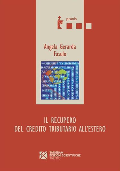 Il recupero del credito tributario all'estero - Angela G. Fasulo - copertina