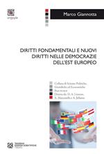 Diritti fondamentali e nuovi diritti nelle democrazie dell'Est europeo