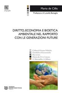 Diritto, economia e bioetica ambientale nel rapporto con le generazioni future