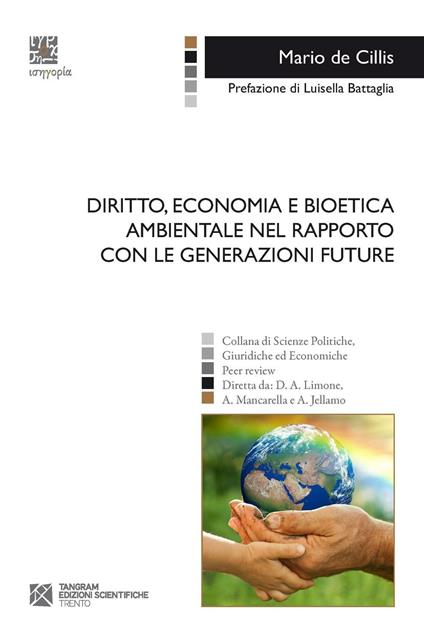 Diritto, economia e bioetica ambientale nel rapporto con le generazioni future - Mario De Cillis - copertina