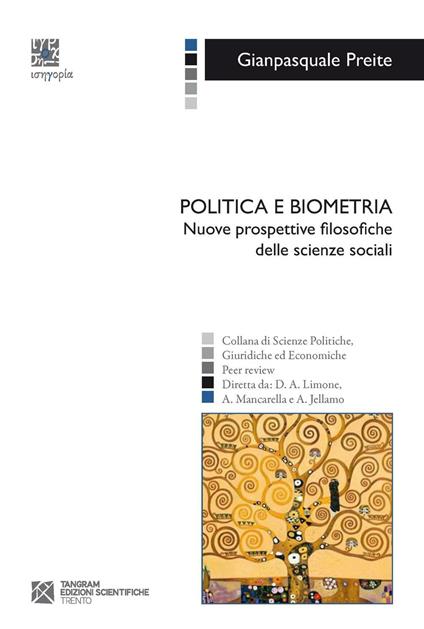Politica e biometria. Nuove prospettive filosofiche delle scienze sociali - Gianpasquale Preite - copertina