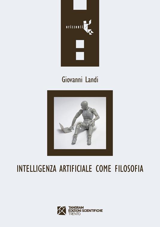 Intelligenza artificiale come filosofia - Giovanni Landi - copertina