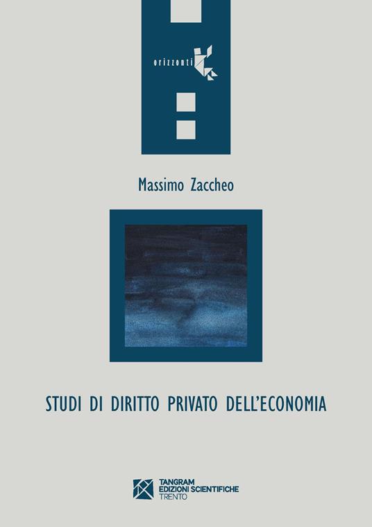 Studi di diritto privato dell'economia - Massimo Zaccheo - copertina