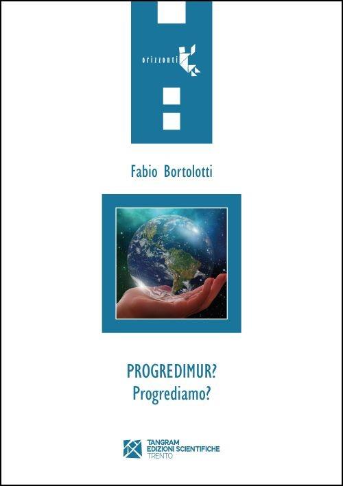 Progredimur? - Fabio Bortolotti - copertina