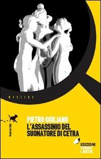 L' assassino del suonatore di cetra - Pietro Giuliano - copertina