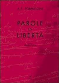 Parole in libertà - Angelo Fortunato Formiggini - copertina