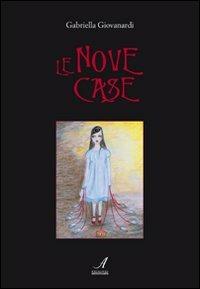 Le nove case - Gabriella Giovanardi - copertina