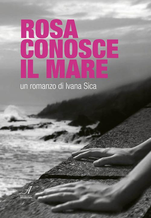 Rosa conosce il Mare - Ivana Sica - ebook