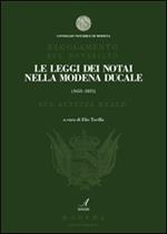 Le leggi dei notai della Modena ducale (1653-1815)