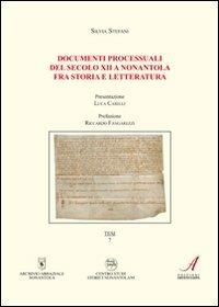 Documenti processuali del secolo XII a Nonantola fra storia e letteratura - Silvia Stefani - copertina
