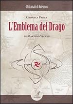 L' emblema del drago. Cronaca prima
