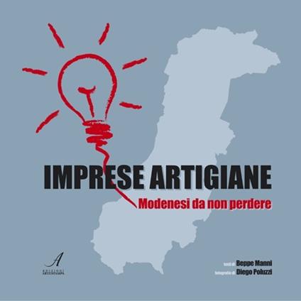 Imprese artigiane. Modenesi da non perdere - Beppe Manni - copertina