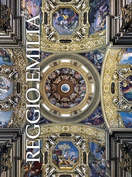 Reggio Emilia. Ediz. italiana e inglese - Gianfranco Levoni - copertina