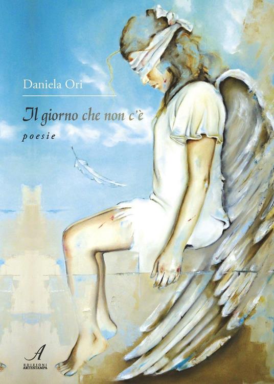 Il giorno che non c'è - Daniela Ori - copertina