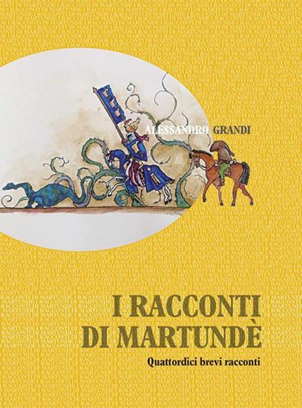 I racconti di Martundè - Alessandro Grandi - ebook