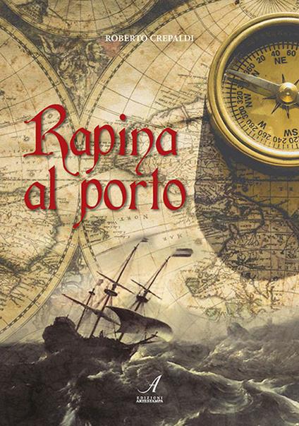 Rapina al porto - Roberto Crepaldi - copertina