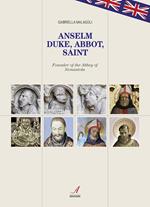 Anselm. Duke, abbot, saint