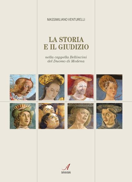 La storia e il giudizio nella cappella Bellincini del Duomo di Modena - Massimiliano Venturelli - copertina