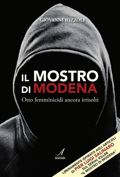 Il mostro di Modena - Giovanni Iozzoli - ebook