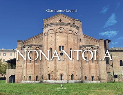 Nonantola. Ediz. italiana e inglese - Gianfranco Levoni - copertina