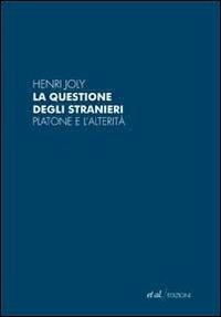 La questione degli stranieri - Henry Joly - copertina