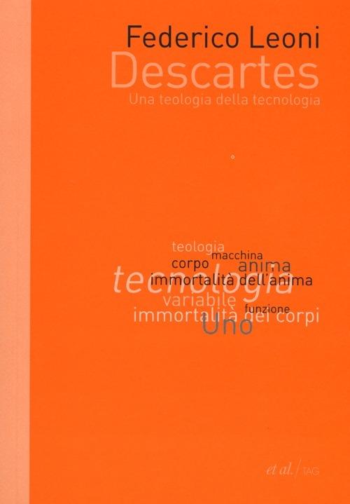 Descartes. Una teologia della tecnologia - Federico Leoni - 4