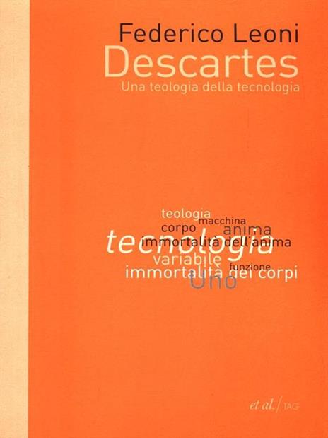 Descartes. Una teologia della tecnologia - Federico Leoni - copertina