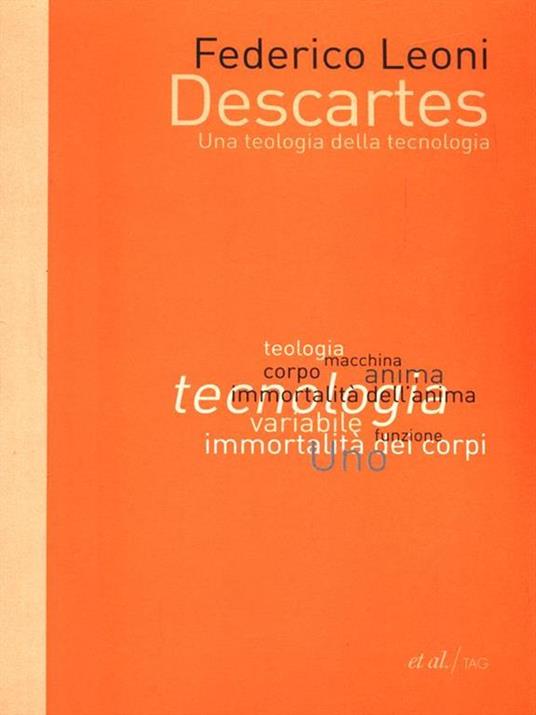Descartes. Una teologia della tecnologia - Federico Leoni - copertina
