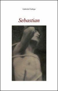 Sebastian - Gabriele Fedrigo - copertina