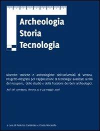 Archeologia storia tecnologia. Ricerche storiche e archeologiche dell'Università di Verona - copertina