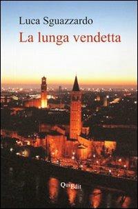 La lunga vendetta - Luca Sguazzardo - copertina