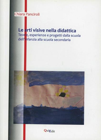 Arti visive nella didattica - Chiara Panciroli - copertina