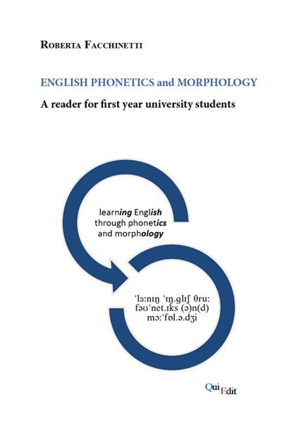 English phonetics and morphology. A reader for first year university students - Roberta Facchinetti - copertina