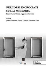 Percorsi incrociati sulla memoria
