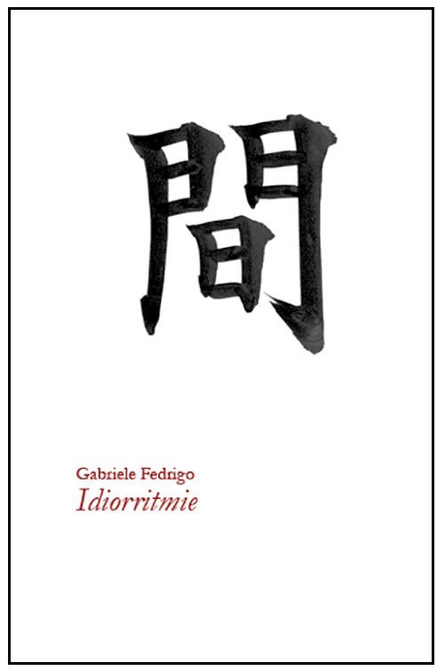 Idiorritmie - Gabriele Fedrigo - copertina