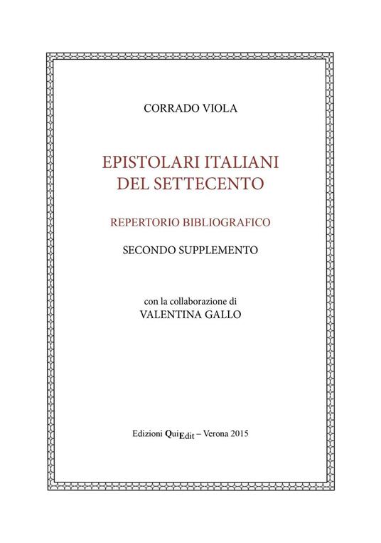 Epistolari italiani del Settecento. Repertorio bibliografico. Vol. 2 - Corrado Viola - copertina
