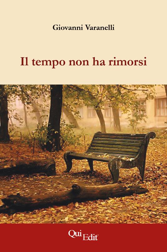 Il tempo non ha rimorsi - Giovanni Varanelli - copertina