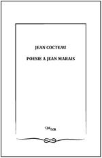 Poesie a Jean Marais. Ediz. multilingue