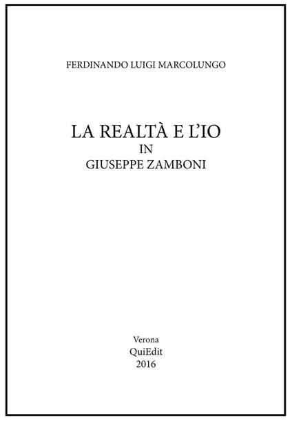 La realtà e l'io in Giuseppe Zamboni - Ferdinando L. Marcolungo - copertina