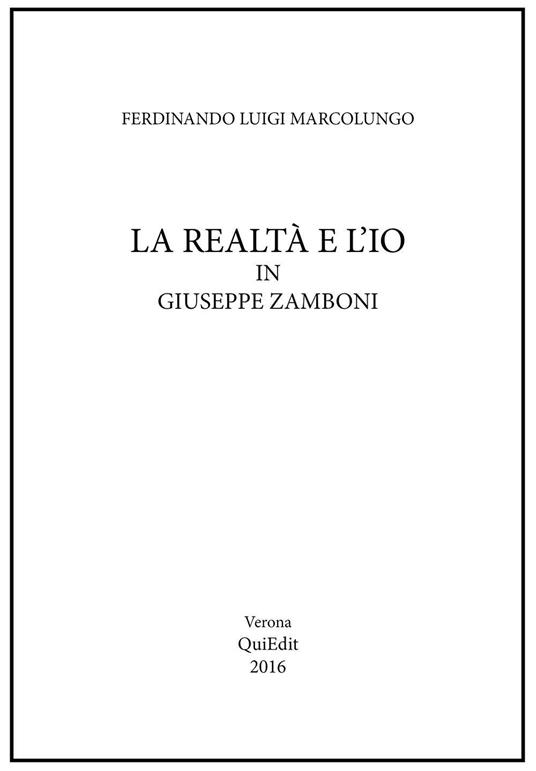La realtà e l'io in Giuseppe Zamboni - Ferdinando L. Marcolungo - copertina