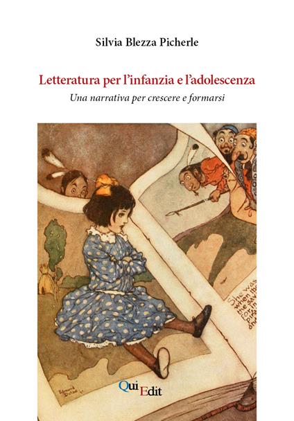 Letteratura per l'infanzia e l'adolescenza. Una narrativa per crescere e formarsi - Silvia Blezza Picherle - copertina