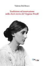 Tradizione e innovazione nelle short stories di Virginia Woolf