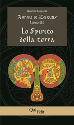 Annali di Zaruby. Vol. 3: Lo Spirito della Terra