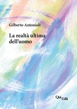 La realtà ultima dell'uomo