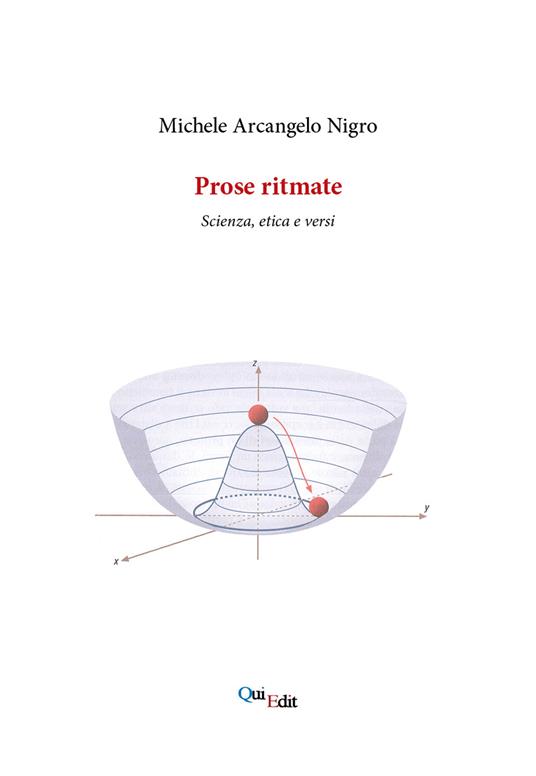 Prose ritmate. Scienza, etica e versi - Michele Arcangelo Nigro - copertina