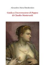 Guida a «L’incoronazione di Poppea» di Claudio Monteverdi