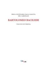 Per il centenario della nascita di Bartolomeo Bacilieri Vescovo di Verona